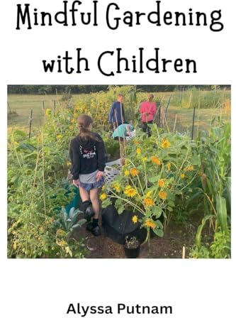 Mindful Gardening with Children
