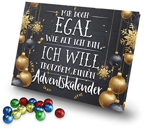 printplanet - Adventskalender Mir doch Egal wie alt ich Bin, ich Will trotzdem einen Adventskalender - Weihnachtskalender mit Schokolade