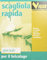 SCAGLIOLA RAPIDA VIGOR IN SCATOLA