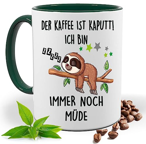 Blickfang Lustige Tasse mit Spruch |DER KAFFEE IST KAPUTT ICH BIN IMMER NOCH MÜDE | Faultier | Kakao- Kaffee- Tee- Fototasse| Geschenke für männer frauen | Keramik Tasse |Spülmaschinenfest (Grün)