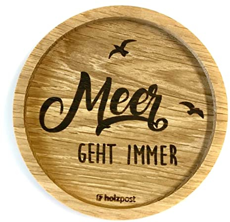 Holzuntersetzer | Meer geht Immer | Untersetzer Unterlage Holz Holzpost | 11,5 cm
