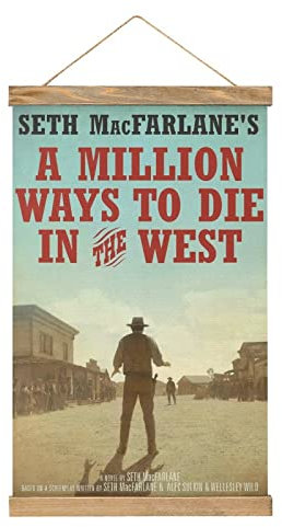 YBEL A Million Ways to Die in The West Scroll-Poster Stoffbild Kunst Holz DIY Rahmen Hängende Druck Aufhänger für Raumdekoration Öl Leinwand Kit Geschenk