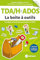 TDA/H chez les ados - La boîte à outils (2e édition)