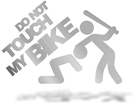 Erreinge Aufkleber 15cm Silber pre-Abstand - Do not Touch My Bike - Sticker Aufkleber Wandvinyl Aufkleber Laptop Auto Moto Helm Camper