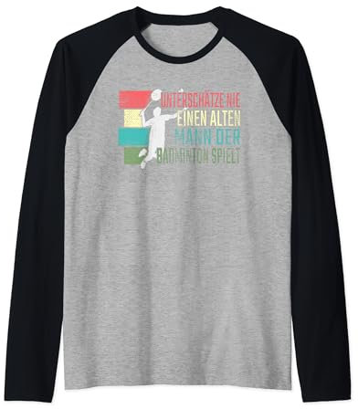 Herren Unterschätze nie einen alten Mann der Badminton spielt Raglan