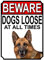 Shawprint BEWARE DOGS LOOSE AT ALL TIMES METAL SIGN GERMAN SHEPHERD (8 x 6)