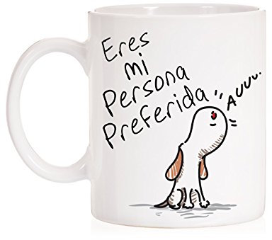 Taza Eres mi Persona preferida. Taza de Regalo para los Amantes de los Animales o Perros.