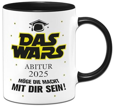 Abi 2025 Tasse DAS WARS Abitur 2025 - Möge die Macht mit Dir sein! - Geschenk zum bestandenen Abitur für Junge & Mädchen (Schwarz)