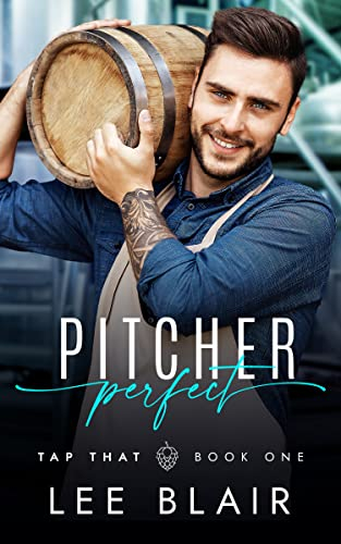 Pitcher Perfect (Tap That Brewery Book 1)