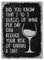 2 to 3 Glasses of Wine Per Day - Metal Wall Sign Plaque Art Inspirational