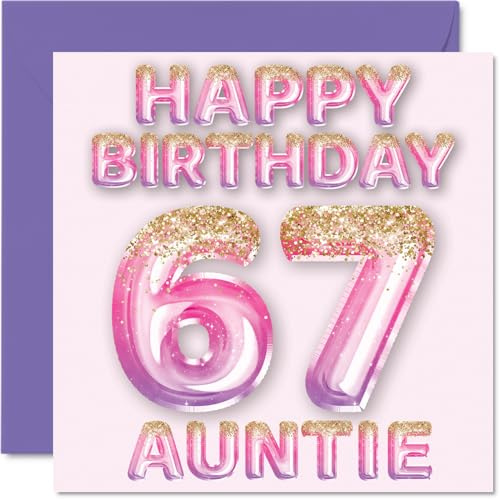 67th Birthday Card for Auntie, Pink & Purple Glitter Balloons | Happy Birthday Cards for 67 Year Old Aunt Aunty from Nephew Niece, 145mm Bday Greeting Cards Gift