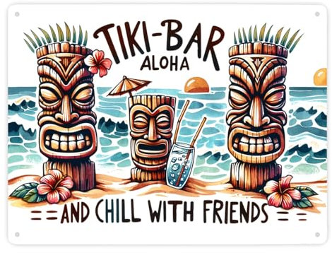 Tiki-Bar Aloha Metallschild XXL in 28x38 cm mit Spruch and chill with friends Tiki-Bar Figuren Tropischer Strand Freundschaft entspannt erleben Hawaii Karibik