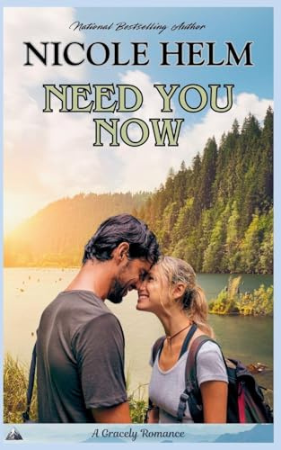 Need You Now (A Gracely Romance, Band 1)