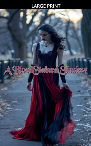 A BloodStained Shadow (Bloodstained Shadows, Band 1)