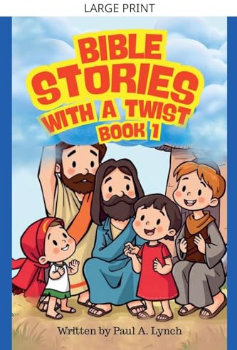Bible Stories With A Twist Book One 1
