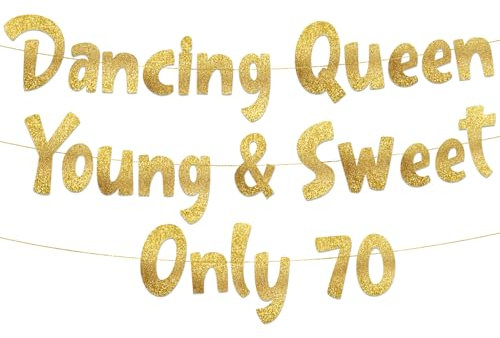 Dancing Queen Young & Sweet Only 70 Gold Glitter Banner - 70th Birthday Party Decorations