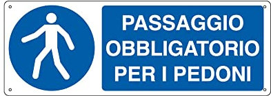 CARTELLO ALLUMINIO 35x12,5cm 'PASSAGGIO OBBLIGATORIO PER I PEDONI' CARTELLI SEGNALATORI