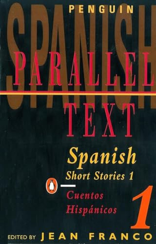 Spanish Short Stories: Parallel Text (Penguin Parallel Text)