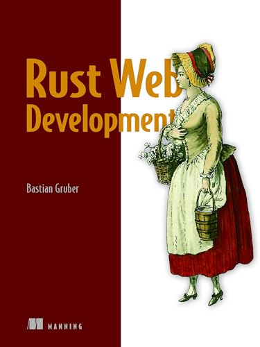 Rust Web Development: With Warp, Tokio, and Reqwest