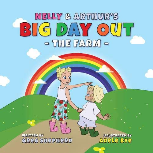 Nelly & Arthur's Big Day Out: The Farm