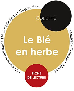Fiche de lecture Le Blé en herbe: Étude intégrale