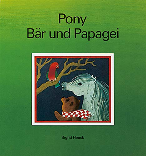 Pony, Bär und Papagei
