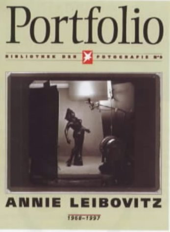 Stern Spezial Fotografie. Ehemals: Portfolio / Annie Leibovitz. 1968-1997
