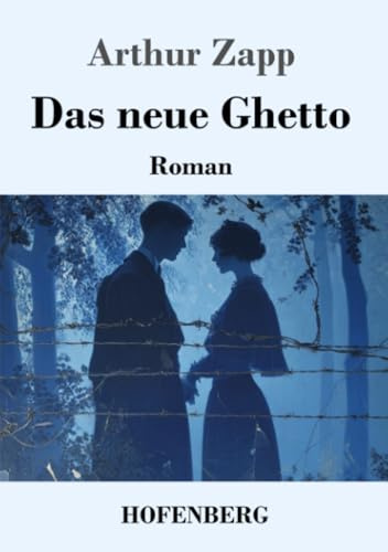 Das neue Ghetto: Roman