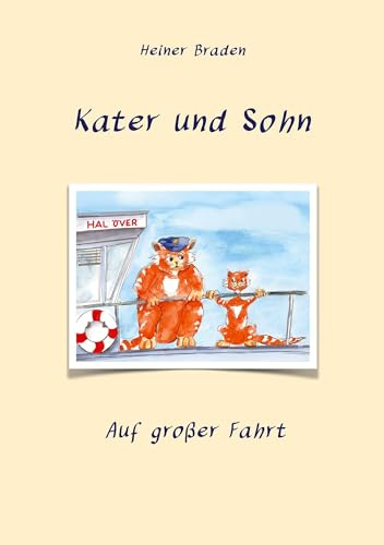 Kater und Sohn: Auf großer Fahrt