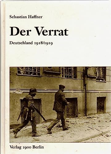 Der Verrat: Deutschland 1918/1919