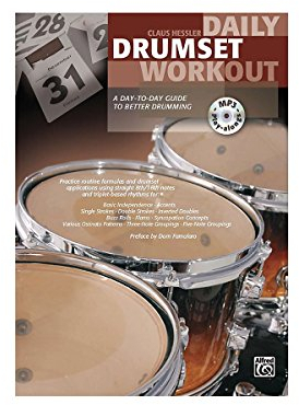 Daily Drumset Workout: A Day-To-Day Guide To Better Drumming