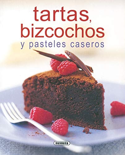 Tartas, Bizcochos Y Pasteles Caseros (El Rincon Del Paladar)