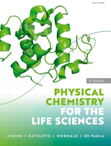 Physical Chemistry for the Life Sciences