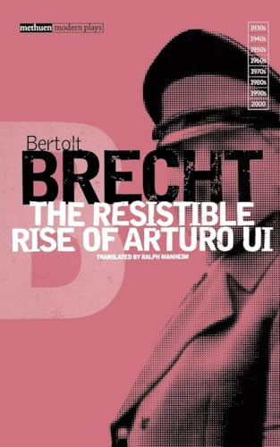 Resistible Rise of Arturo Ui, The (Modern Classics)