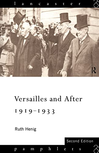 Versailles and After, 1919-1933 (Lancaster Pamphlets)