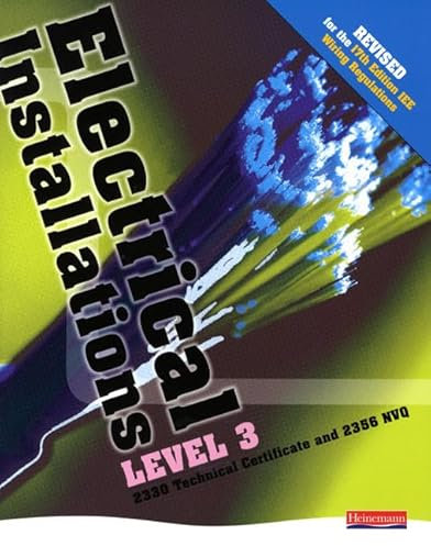Electrical Installations Level 3 2330 Technical Certificate & 2356 NVQ Student Book - Revised edition