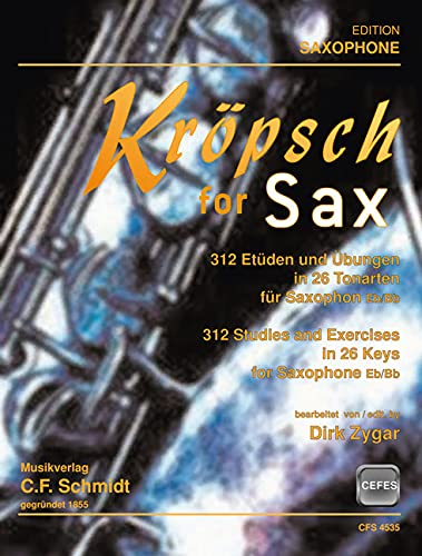 C.F. Schmidt Musikverlag Kröpsch for Sax 312 Etüden und Übungen in 26 Tonarten für alle Saxophone