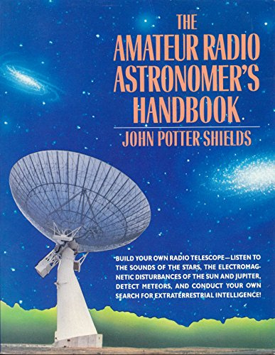 The Amateur Radio Astronomer's Handbook
