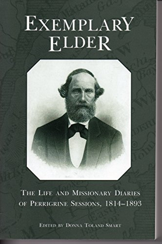 Exemplary Elder: Mission Diaries and History of Perrigrine Sessions, 1814-1893
