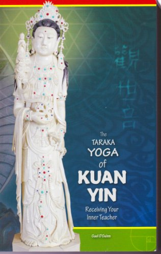 The Taraka Yoga of Kuan Yin