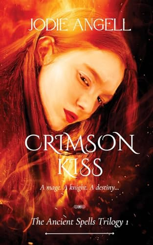 Crimson Kiss: The Ancient Spells Trilogy