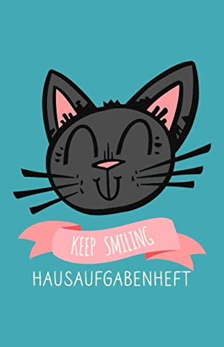 Hausaufgabenheft keep smiling: mit niedlicher Katze, ca. A5, für 1 komplettes Schuljahr