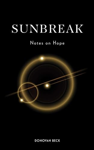 Sunbreak: Notes on Hope