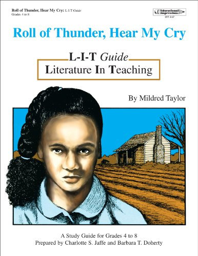 Roll of Thunder, Hear My Cry: L-I-T Guide : Grades 4 to 8