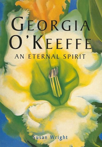 Georgia O'Keeffe: An Eternal Spirit