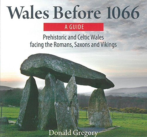 Compact Wales: Wales Before 1066 - Prehistoric and Celtic Wa