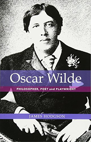 Oscar Wilde: Philosopher, Poet and Playwright