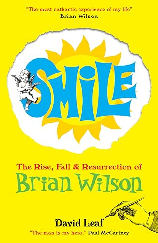SMiLE: The Rise, Fall and Resurrection of Brian Wilson