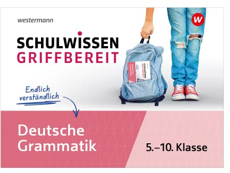 Schulwissen griffbereit: Deutsche Grammatik (Schulwissen griffbereit: Ausgabe 2023)