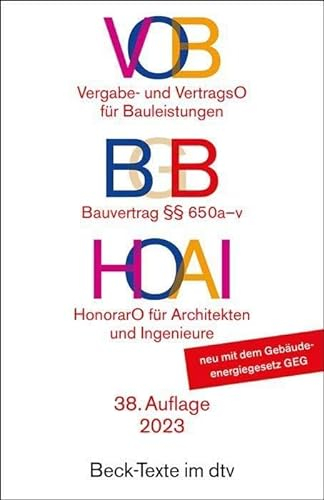 VOB / BGB / HOAI: Vergabe- und Vertragsordnung für Bauleistungen Teil A und B / Bauvertrag §§ 650 a-v / Verordnung über Honorare für Leistungen der Architekten und der Ingenieure (Beck-Texte im dtv)